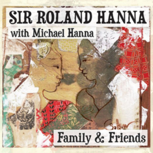 Sir Roland Hanna - Family & Friends (CD)
