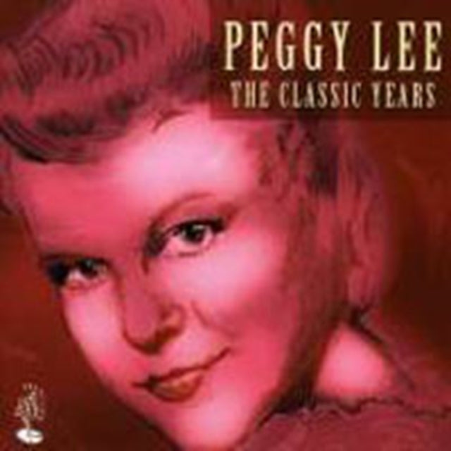 Peggy Lee - The Classic Years (CD)
