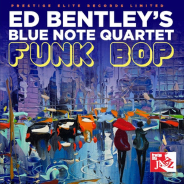 Ed Bentleys Blue Note Quartet - Funk Bop (CD)