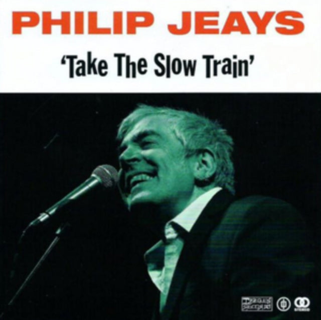 Philip Jeays - Take The Slow Train (CD)