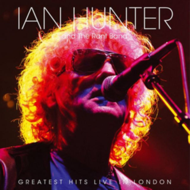 Ian Hunter & The Rant Band - Greatest Hits Live In London (Vinyl)