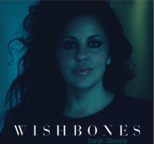 Sarah Gillespie - Wishbones (CD)
