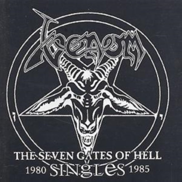 Venom - The Seven Gates Of Hell: The Singles 1980-1985 (CD)