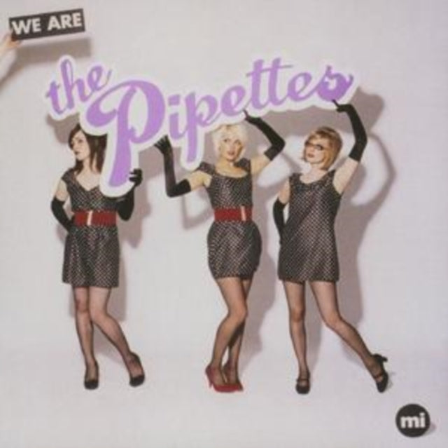 Pipettes - We Are The Pipettes (CD)