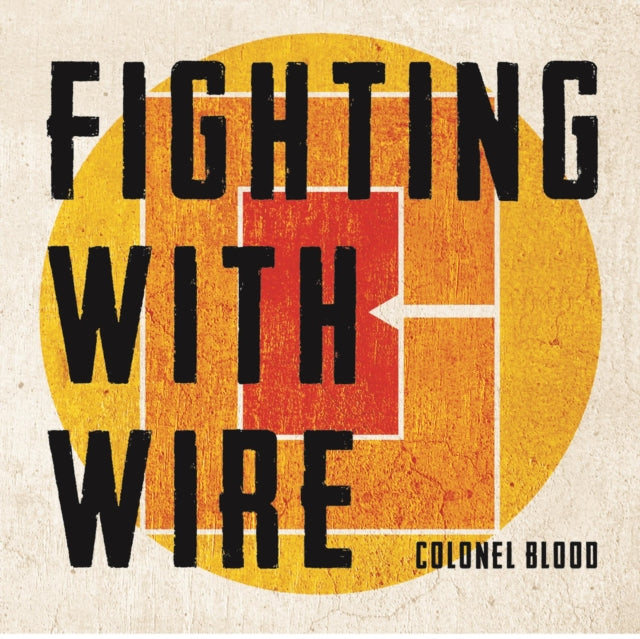 Fighting With Wire - Colonel Blood (CD)