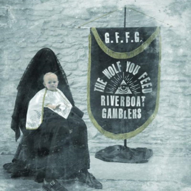 Riverboat Gamblers - The Wolf You Feed (CD)