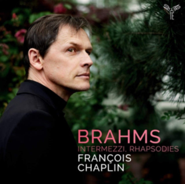 Francois Chaplin - Brahms: 6 Pieces Pour Piano. Op. 118. 4 Pieces Pour Piano. Op. 119. 2 Rhapsodies. Op. 79. 3 Intermezzi. Op. 117 (CD)