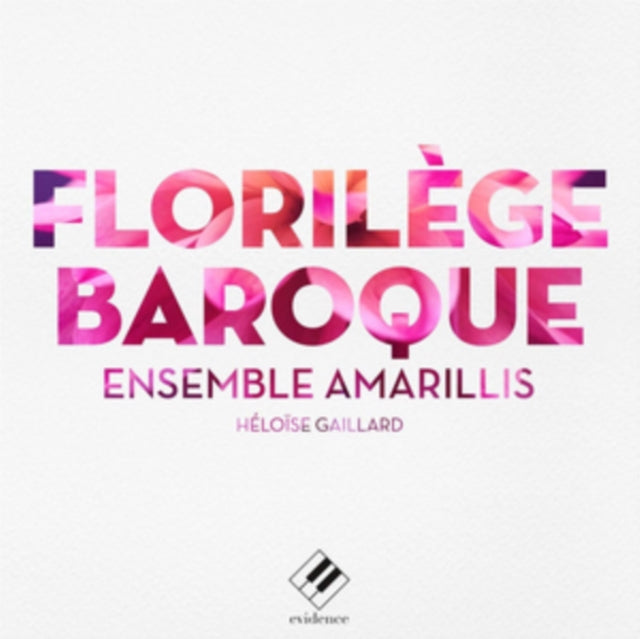 Ensemble Amarillis / Heloise Gaillard / Violaine Cochard / Stephanie Doustrac - Ensemble Amarillis: Florilege Baroque (CD)