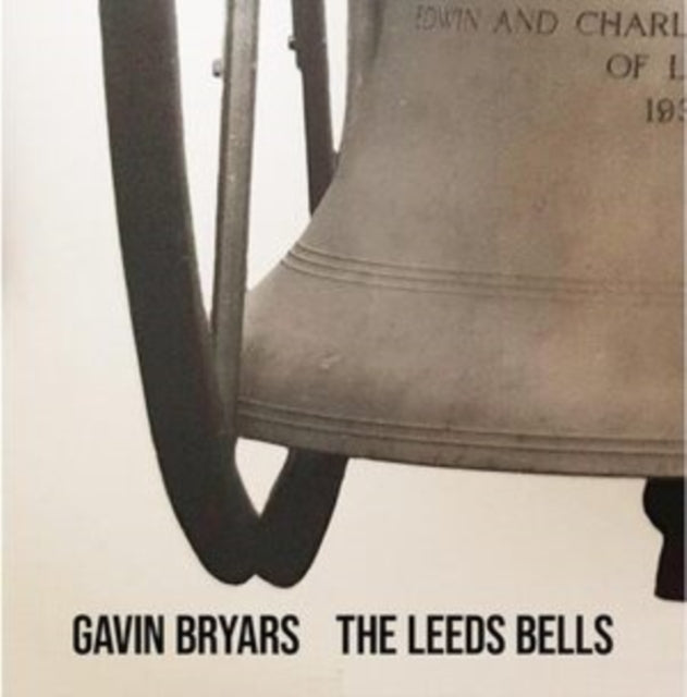 Gavin Bryars - The Leeds Bells (CD)