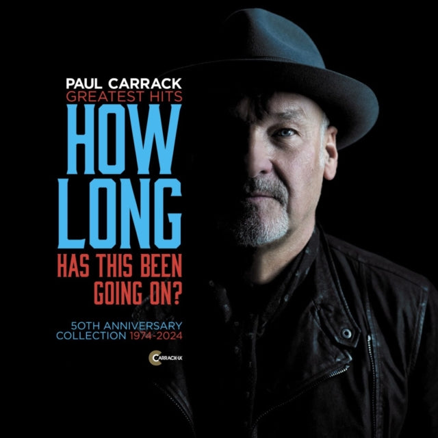 Paul Carrack - How Long - Has This Been Going On? Greatest Hits (CD)