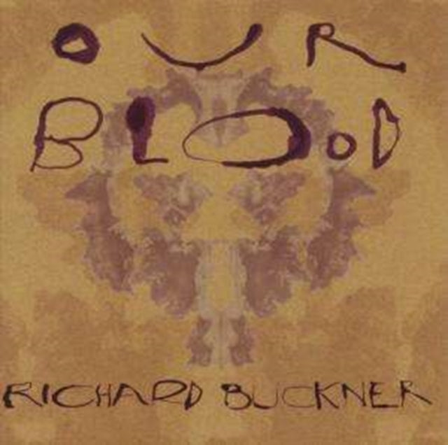 Richard Buckner - Our Blood (CD)