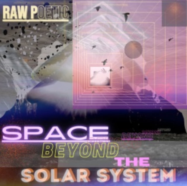 Raw Poetic - Space Beyond The Solar System (Vinyl)