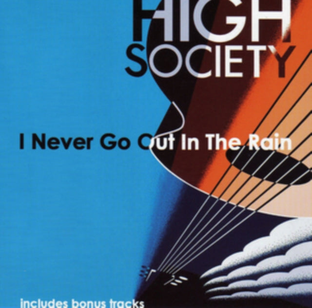 High Society - I Never Go Out In The Rain (CD)