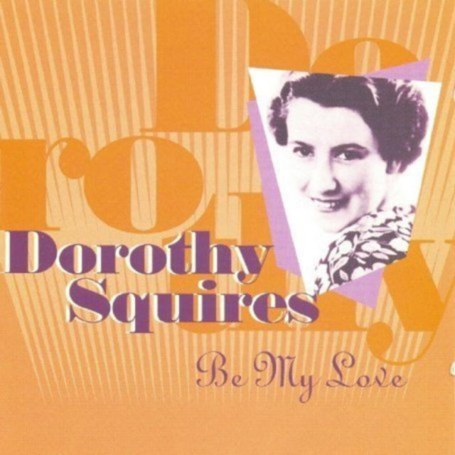 Dorothy Squires - Be My Love (CD)