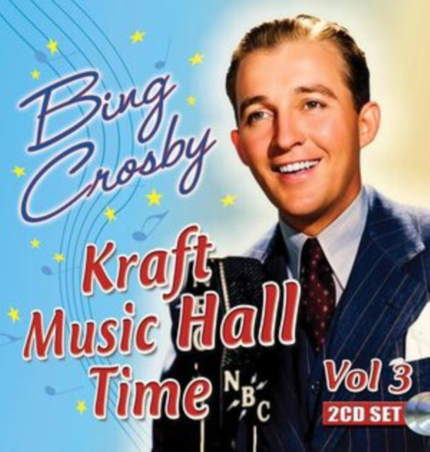 Bing Crosby - Kraft Music Hall Time Vol. 3 (Digitally Remastered) (CD)