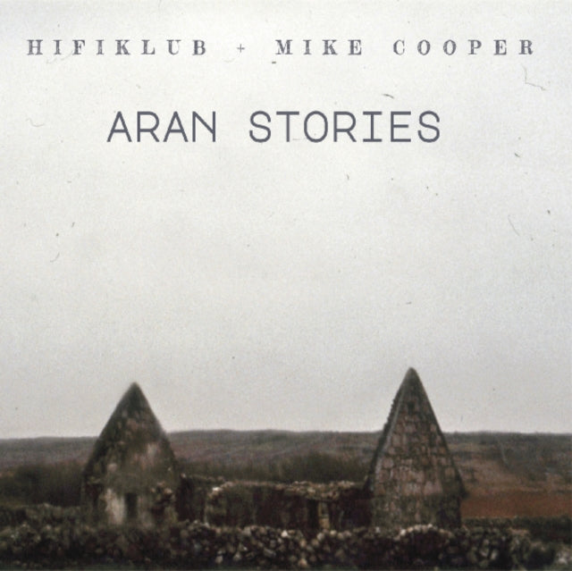 Hifiklub & Mike Cooper - Aran Stories (CD)