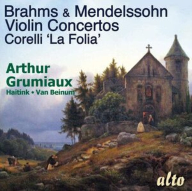 Arthur Grumiaux / Royal Concertgebouw / Orchestra Bernard Haitink / Eduard Van Beinum - Brahms And Mendelssohn Violin Concertos Corelli La Folia Sonata (CD)