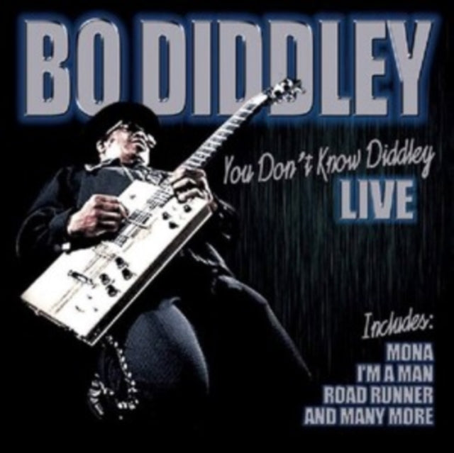 Bo Diddley - You Dont Know Diddley (CD)