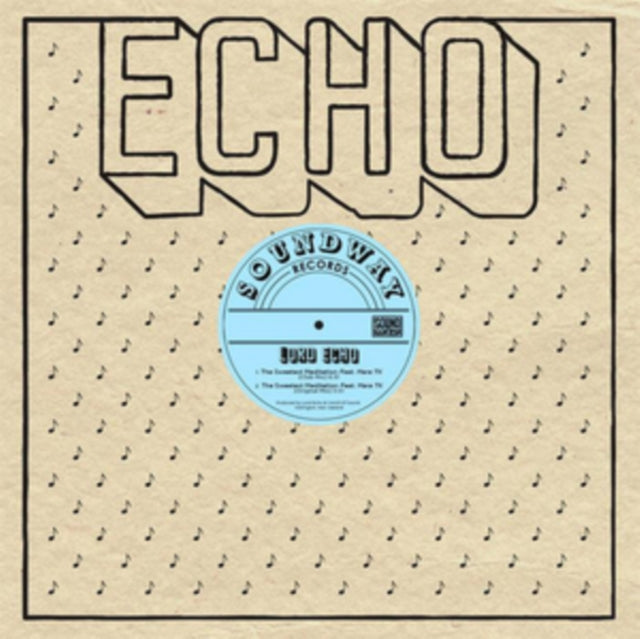 Lord Echo - The Sweetest Meditation Remixes (Vinyl Single)