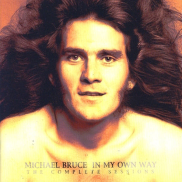 Michael Bruce - In My Own Way - The Complete Sessions (CD)