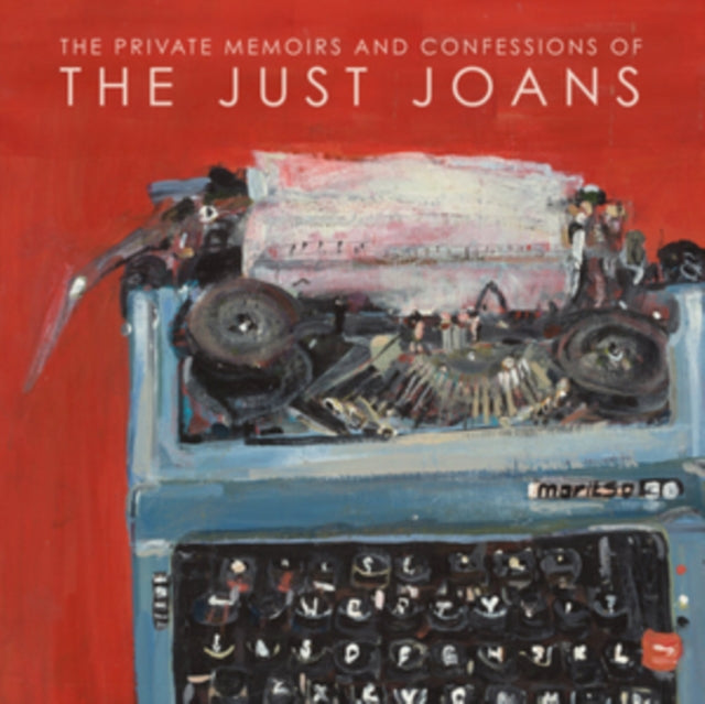 Just Joans - The Private Memoirs And Confessions Of The Just Joans (Vinyl)