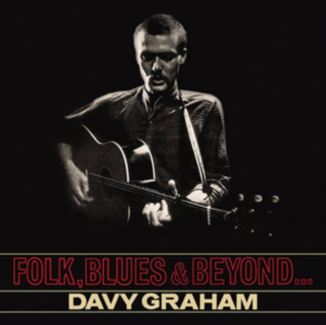 Davy Graham - Folk Blues & Beyond (Vinyl)