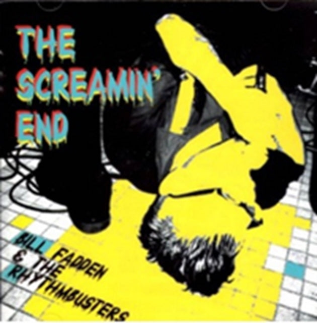 Bill Fadden & The Rhythmbuster - The Screamin End (CD)