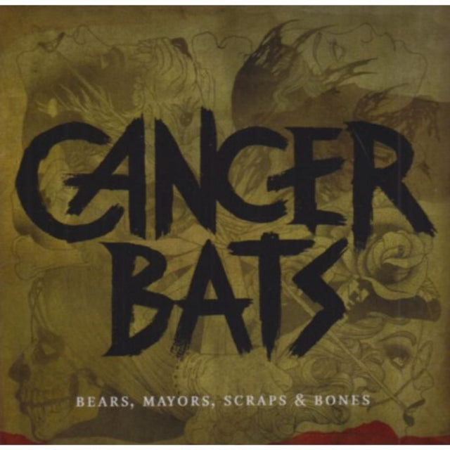 Cancer Bats - Bears / Mayors / Scraps And Bones (CD)