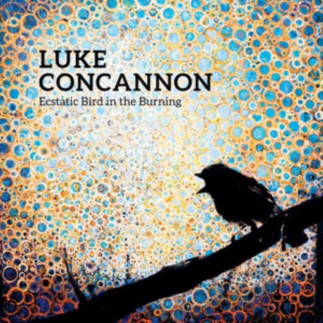Luke Concannon - Ecstatic Bird In The Burning (Vinyl)