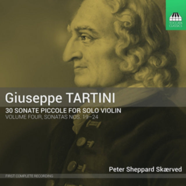 Peter Sheppard Skaerved - Giuseppe Tartini: 30 Sonate Piccole For Solo Violin Volume 4. Sonatas Nos. 19 - 24 (CD)