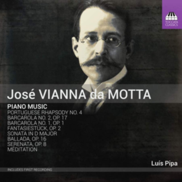 Luis Pipa - Jose Vianna Da Motta: Piano Music (CD)