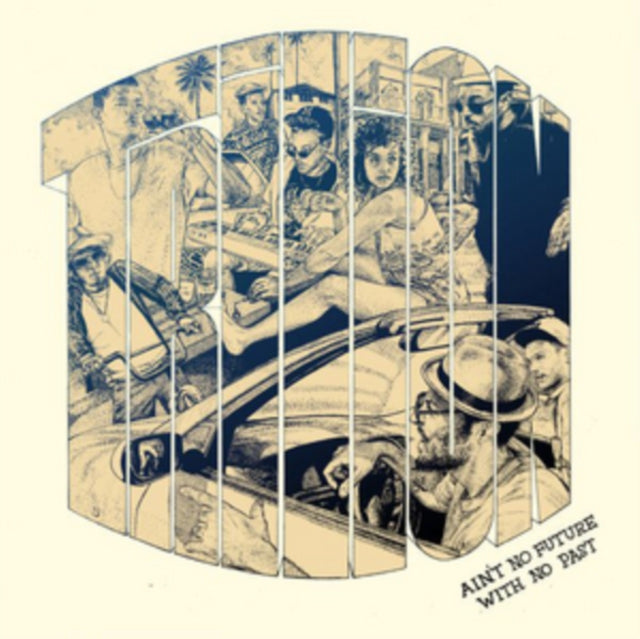 Trilion - AinT No Future With No Past (Vinyl)