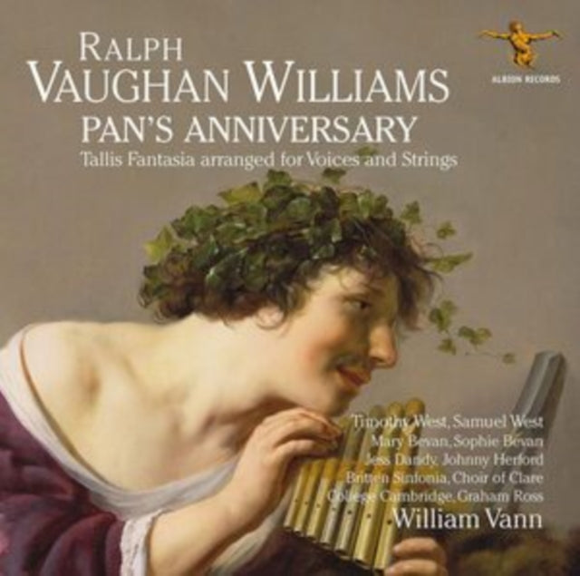 William Vann / Timothy West / Samuel West / Mary Bevan / Sophie Bevan / Choir Of Clare College / Cambridge / Britten Sinfonia - Ralph Vaughan Williams: Pans Anniversary And Other Works (CD)