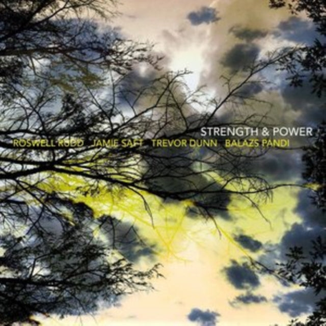 Roswell Rudd / Jamie Saft / Trevor Dunn / Balazs Pandi - Strength And Power (CD)