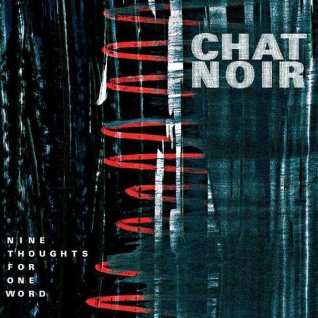 Chat Noir - Nine Thoughts For One Word (Vinyl)