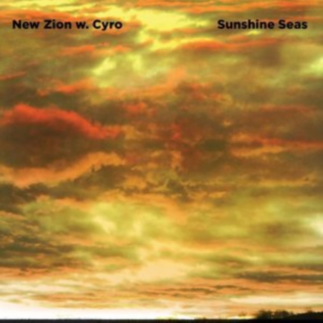 New Zion & Cyro - Sunshine Seas (CD)