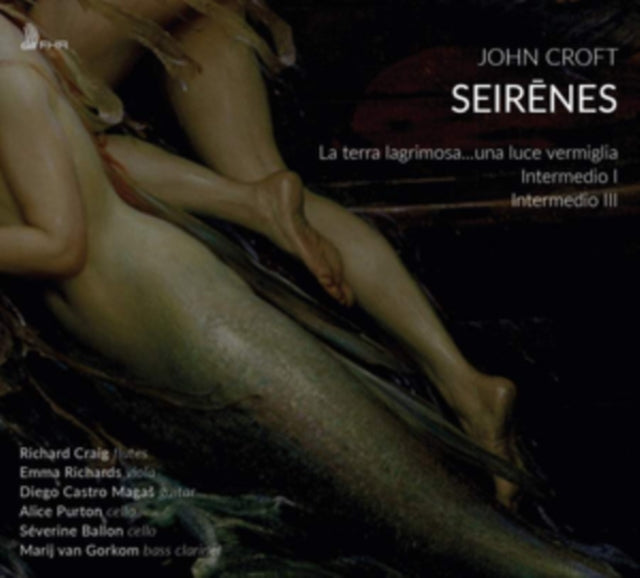 Severine Ballon / Richard Craig / Marij Van Gorkom / Emma Richards & Alice Purton - John Croft: Seirenes (CD)