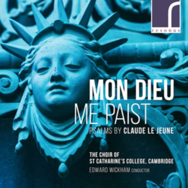 St Catharines College Choir - Claude Le Jeune: Mon Dieu Me Paist (CD)