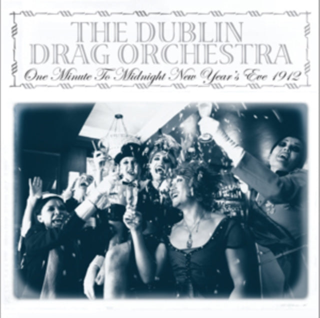 Dublin Drag Or - One Minute To Midnight 1912 (Vinyl Single)