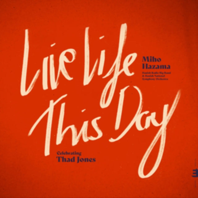 Miho Hazama - Live Life This Day: Celebrating Thad Jones (CD)