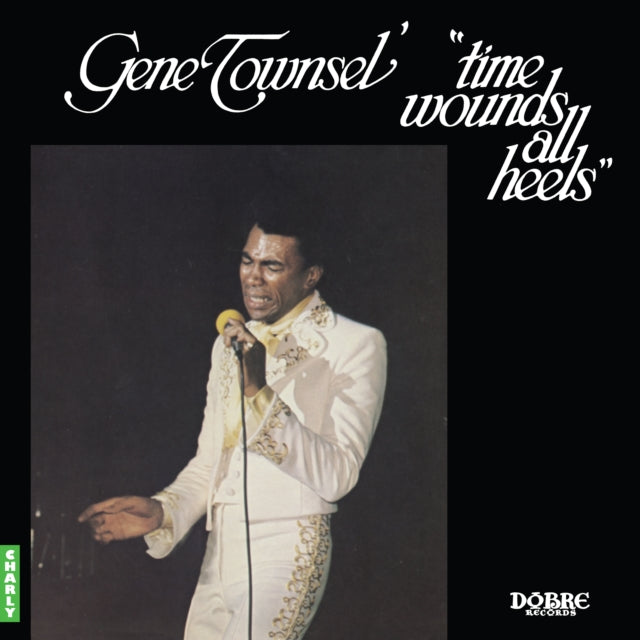 Gene Townsel - Time Wounds All Heels (Vinyl)