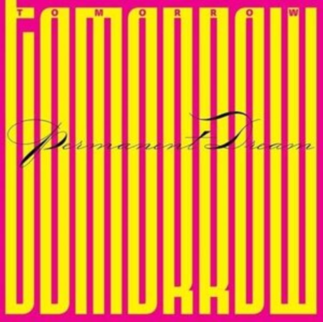 Tomorrow - Permanent Dream (CD)