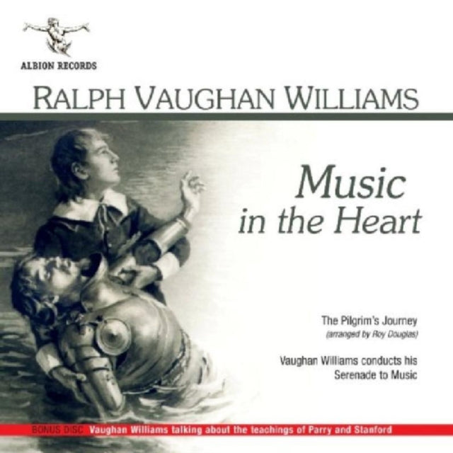 Ralph Vaughan Williams / Lilian Stiles-Allen / Isobel Baillie / Ena Mitchell / Elsie Suddaby / Muriel Brunskill / Astra Desmond / Mary Jarred / Gladys Ripley / William Herbert / Richard Lewis / Stephen Manton / H - Ralph Vaughan Williams: Music In The Heart - The Pilgrims Journey & Serenade To Music (CD)