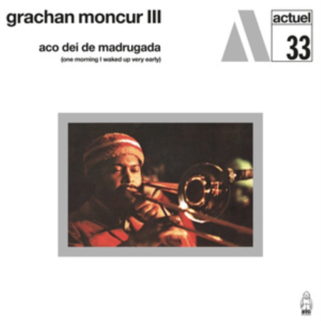 Grachan Moncur III - Aco Dei De Madrugada (One Morning I Waked Up Very Early) (CD)