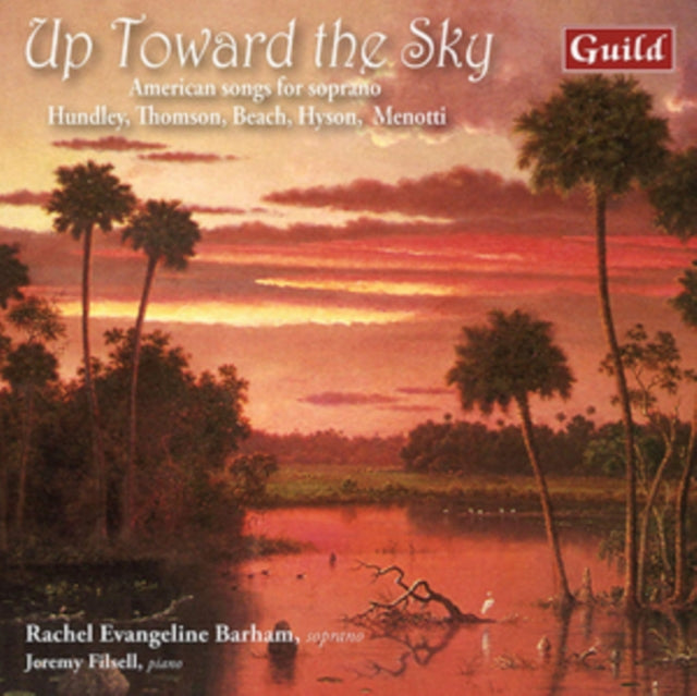Barham / Filsell - Up Toward The Sky: American Songs For Soprano (CD)