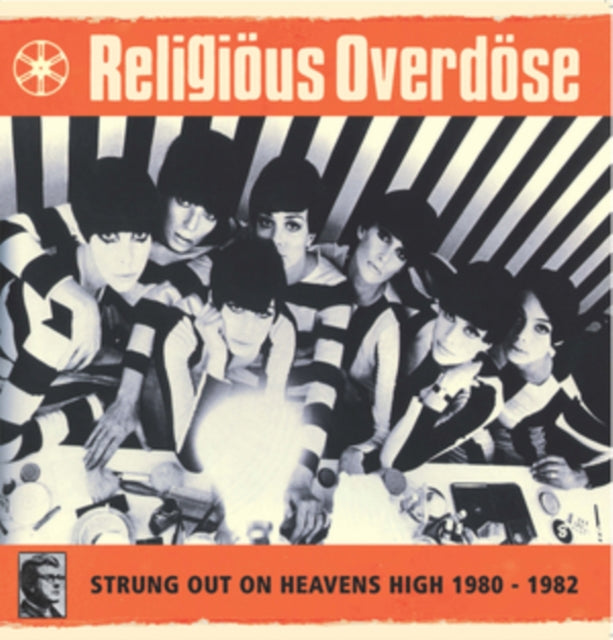 Religious Overdose - Strung Out On Heavens High 1980-1982 (Vinyl)