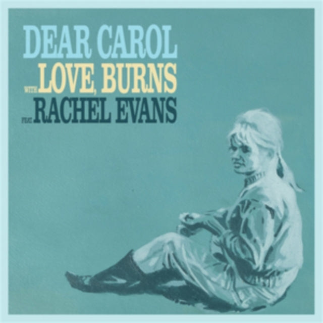 Burns Love - Dear Carol / Drawn Together (Vinyl Single)