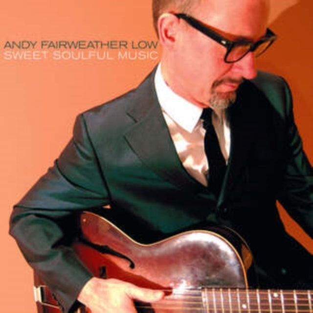 Andy Fairweather Low - Sweet Soulful Music (Vinyl)