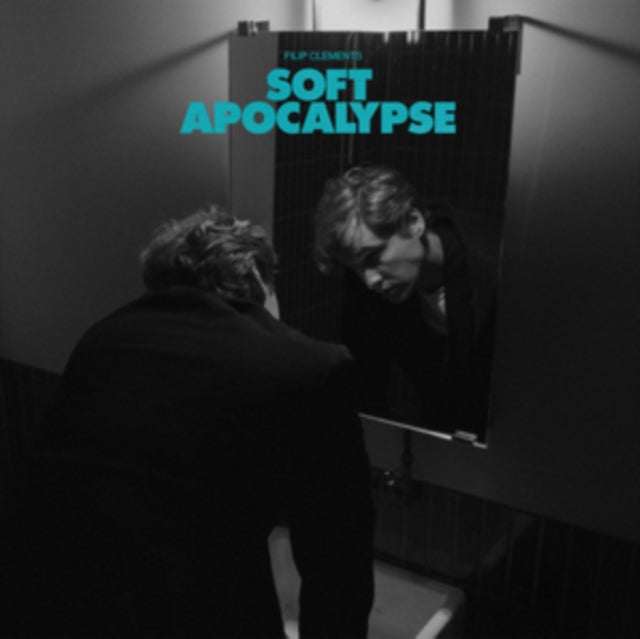 Filip Clements - Soft Apocalypse (Vinyl)
