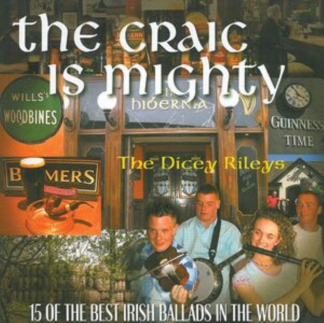 Dicey Rileys - Craic Is Mighty (CD)